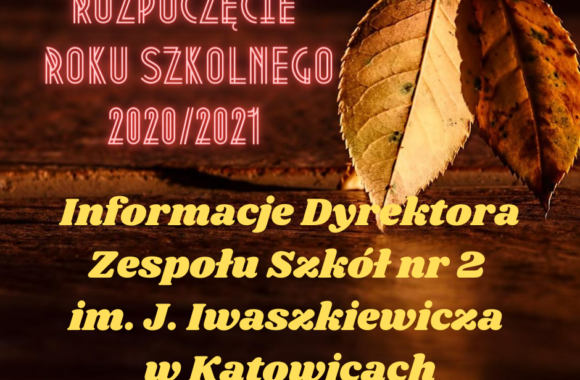informacje Dyrektora Zespolu Szkół nr 2 im. J. Iwszkiewicza w Katowicach